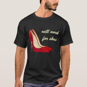 T-shirt Fortement motivé : Travaillera pour des chaussures