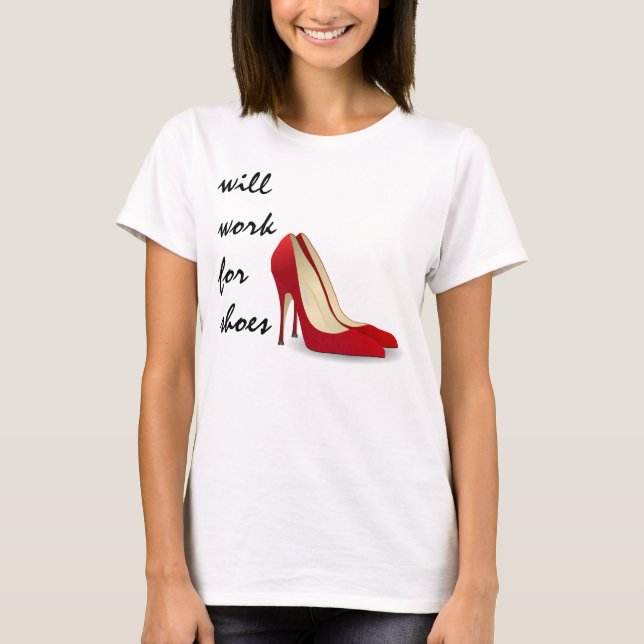 T-shirt Fortement motivé : Travaillera pour des chaussures (Devant)