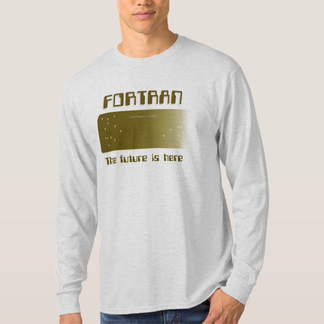 T-shirt Fortran - L'avenir est ici (Devant)