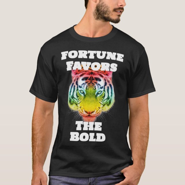 T-shirt Fortune Favors The Bold  (Devant)
