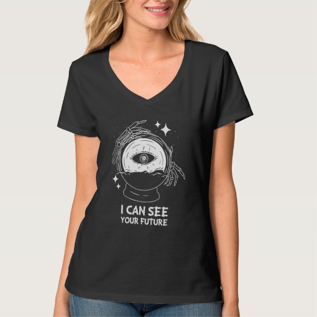 T-shirt Fortune Teller Je Vois Futur Crystal Ball Gypsy (Devant)