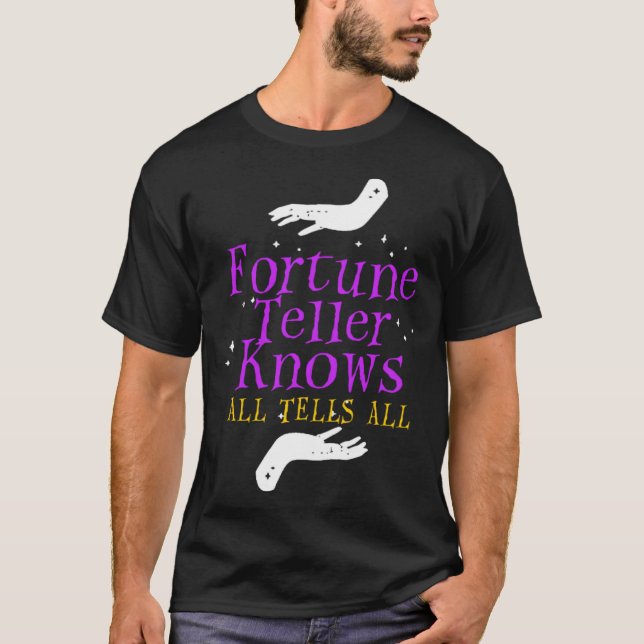 T-shirt Fortune Teller Knows Tells All Crystal Ball Tarot  (Devant)