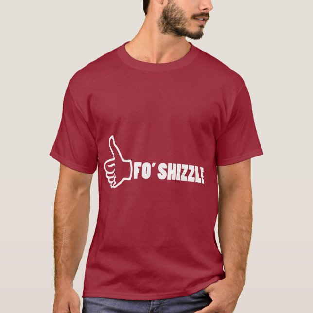 T-shirt Fo'Shizzle Thomb (Devant)