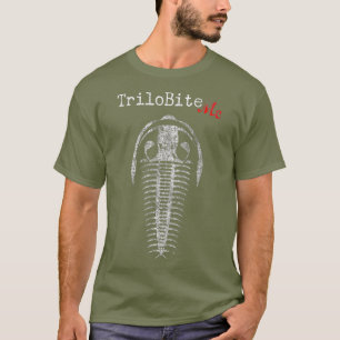 T-shirt Fossil Hunter TriloBite Me Paleontologist Funny