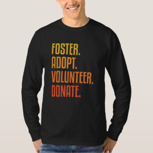 T-shirt Foster Adopter Bénévole Faire Don Animal Chat Chie