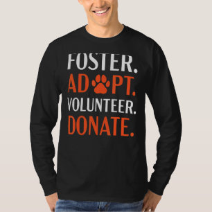 T-shirt Foster Adopter Bénévole Faire Don Droits Animaux A