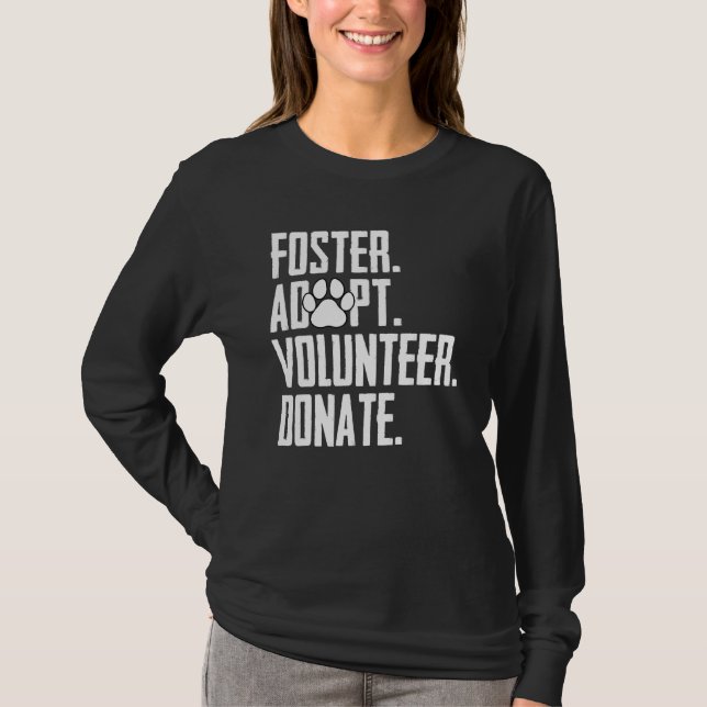 T-shirt Foster Adopter Bénévole Faire un don Secourir Abri (Devant)
