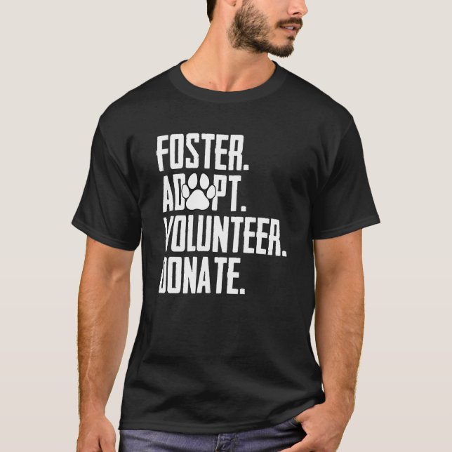 T-shirt Foster Adopter Bénévole Faire un don Secourir Abri (Devant)