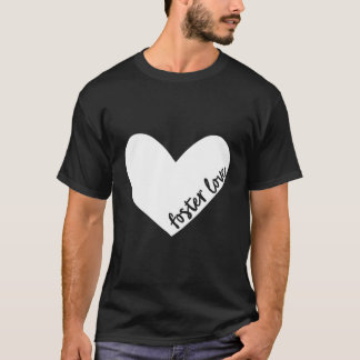 T-shirt Foster Love (Parent de Foster Care)