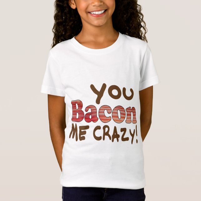 T-Shirt Fou de Bacon (Devant)