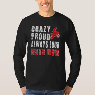 T-shirt Fou Fier Toujours Loud Motocross Maman Dirt Bike M