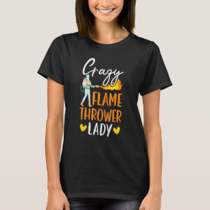 T-shirt Fou flamme Thrower Lady Feu arme lance-flamme