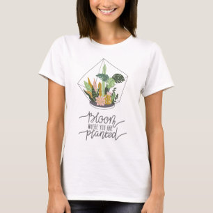 T-shirt Fou Plante Lady Art Bloom où vous êtes plantés