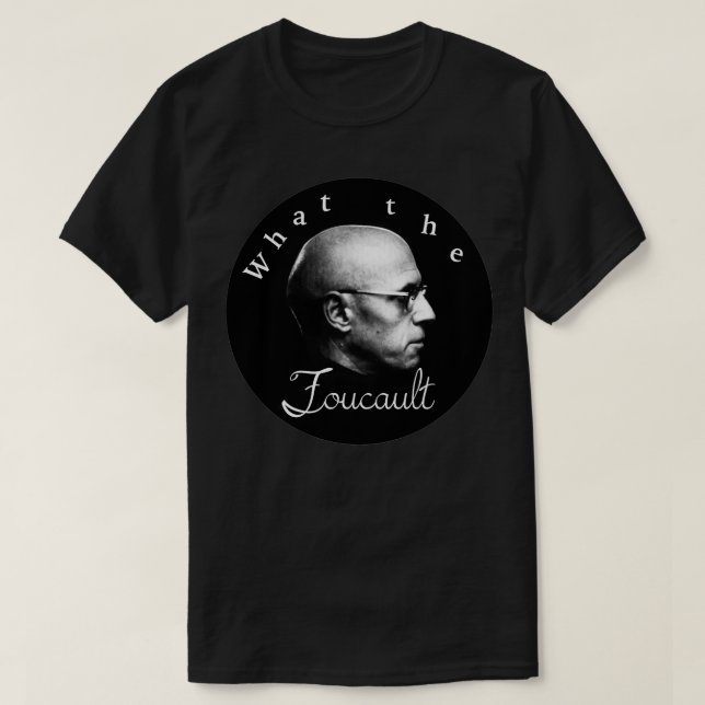 T-shirt Foucault WTF (Design devant)