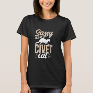 T-shirt Fougueuse comme ma civette africaine Civet Faune Z