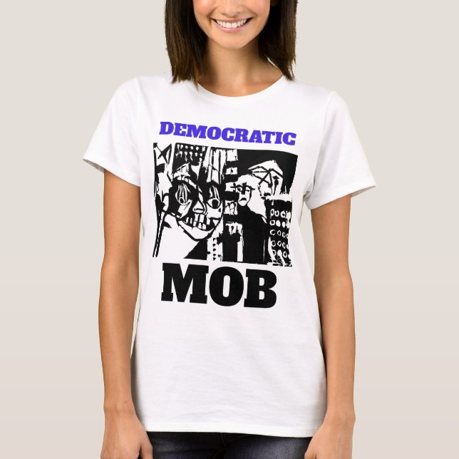 T-SHIRT FOULE DÉMOCRATIQUE (Devant)