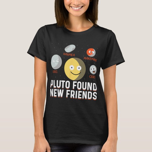 T-shirt Found New Friends Dwarf Planets Astronomy Kids  (Devant)