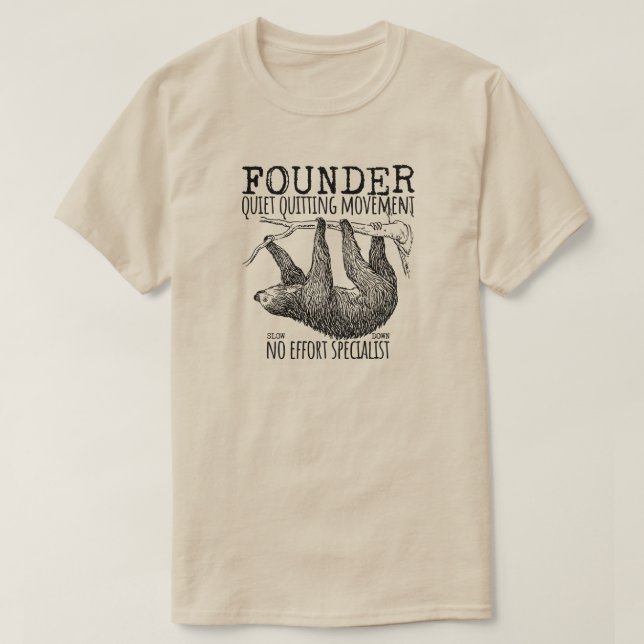 T-shirt Founder Quiet Quitting Movement Cute Sloth (Design devant)