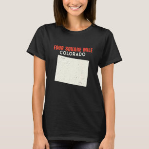 T-shirt Four Carré Mile Colorado USA State America Travel