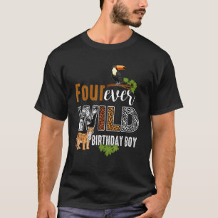 T-shirt Four Ever Wild Birthday Boy Wildlife Tiger 4th Bir