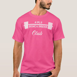 T-shirt Four Plate Bench Press 4 Pl8 Club Weight Lifting F