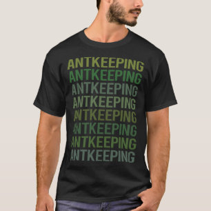 T-shirt Fourmis Garder Fourmis Myrmécologie Myrmécologue