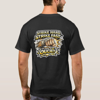T-shirt Fournitures de Sensei Frappe Fort Frappe Vite AÏE 