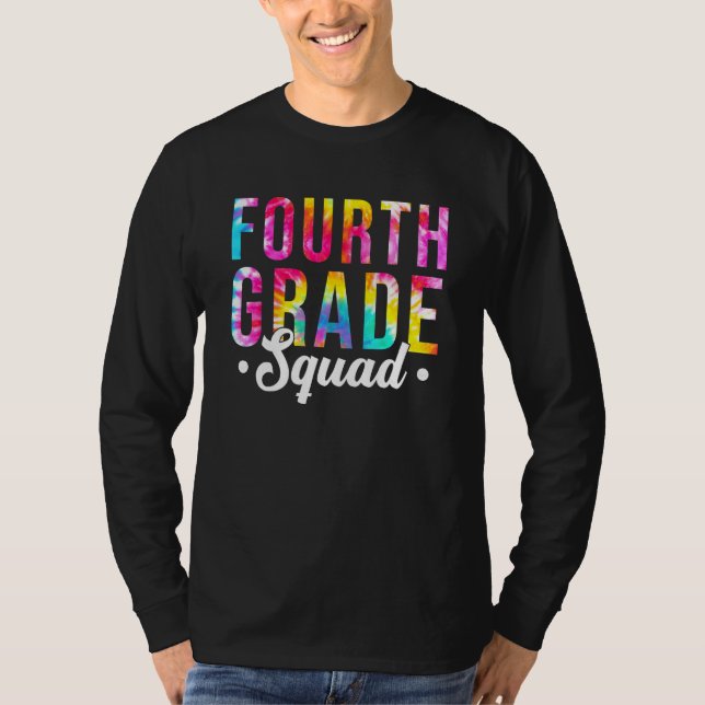 T-shirt Fourth Grade Squad Tie Dye 4th Grade Teacher Back  (Devant)