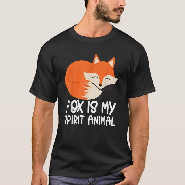 T-shirt Fox   Foxes Fox Is My Spirit Animal (Devant)