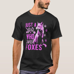 T-shirt Fox Just A Girl Who Loves Foxes Red Fox Wildlife