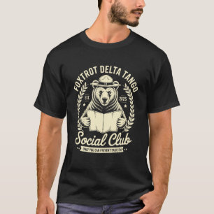 T-shirt Foxtrot Delta Tango Social Club Seul Vous Pouvez P
