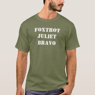 T-SHIRT FOXTROT JULIET BRAVO