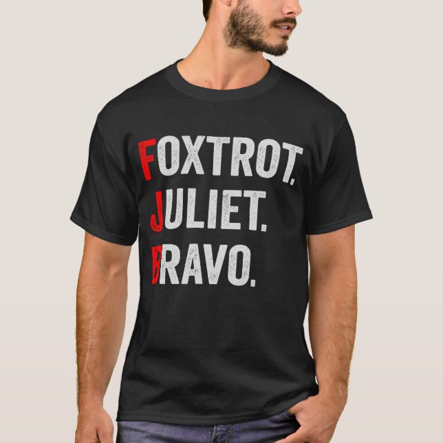 T-shirt Foxtrot Juliet Bravo Pro Amérique cadeau patriotiq (Devant)