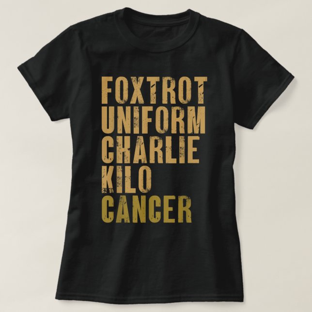 T-shirt Foxtrot Uniforme Charlie Kilo Cancer Alpha militai (Design devant)