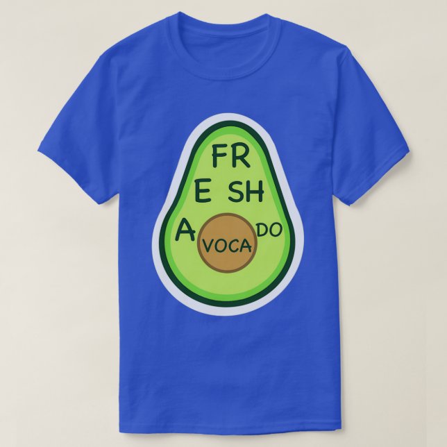 T-shirt FR E SH A VOCA DO vigne d'avocat frais (Design devant)