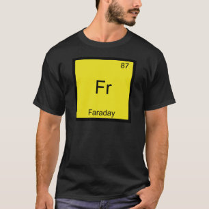 T-shirt Fr - Faraday Élément Drôle Symbole Chimie Tee