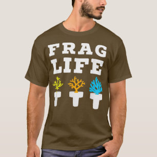 T-shirt Frag Life Coral Reef Aquarium d'eau salée Aquarist