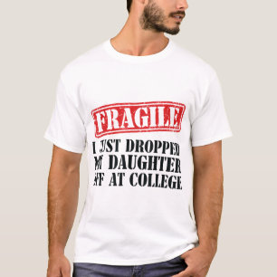 T-shirt Fragile, Je Viens De Laisser Ma Fille Éteindre