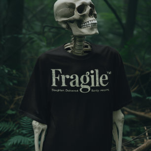 T-shirt fragile je viens de tomber ma fille/père fragile
