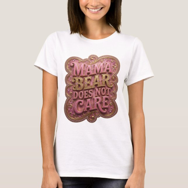 T-shirt frais rose MAMAN OURS S'EN FOUT Statement (Devant)