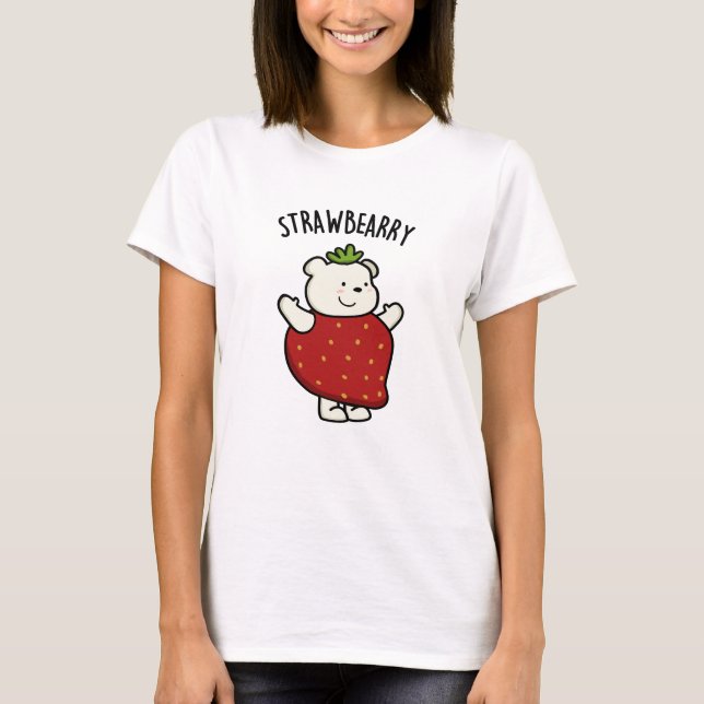 T-shirt Fraise Funny Pun d'ours aux fraises (Devant)