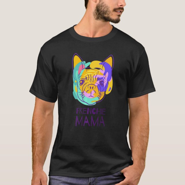 T-shirt Français Bulldog Frenchie Mama 1 (Devant)