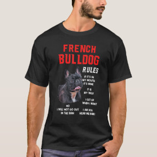 T-shirt Français Bulldog Rules Fun Chien Propriétaire Anim