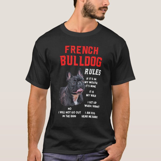 T-shirt Français Bulldog Rules Fun Chien Propriétaire Anim (Devant)