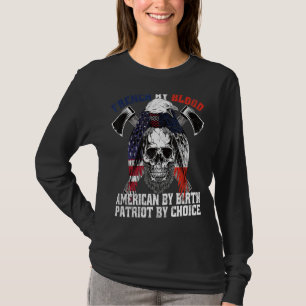 T-shirt Français Par Blood American Par Birth Patriot Par 