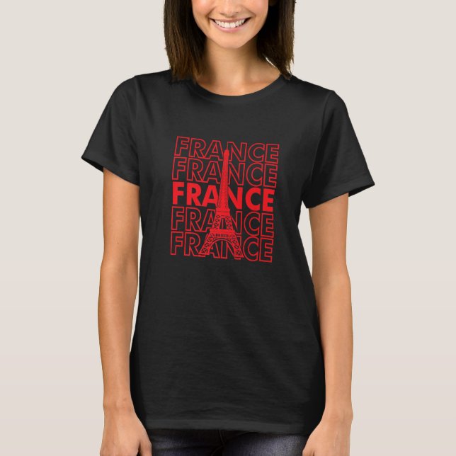 T-shirt France Eiffel Tower I Love Paris French Love Frenc (Devant)