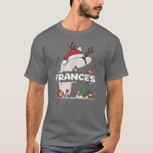 T-shirt Frances Noël avec Frances Nom pour Noël drôle