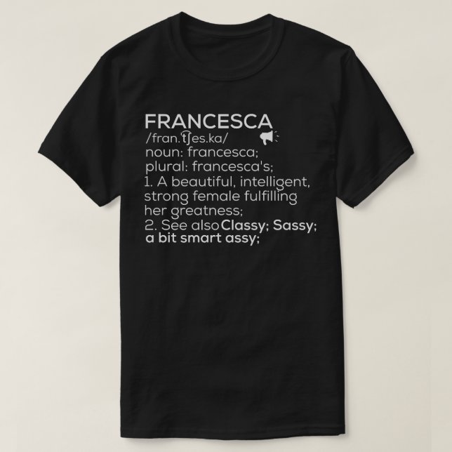 T-shirt Francesca Nom Francesca Définition Francesca Fema (Design devant)