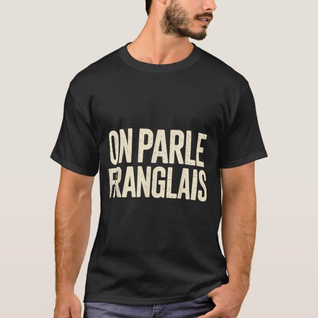 T-shirt Franglais Parle Français Anglais Bilingue (Devant)