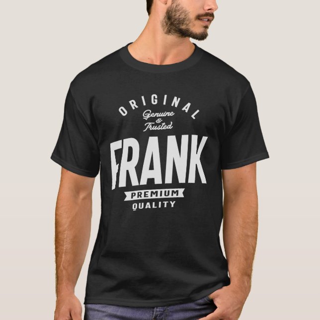 T-shirt Frank authentique et nom de confiance Frank (Devant)
